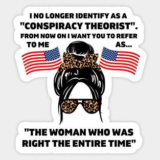 Women I No Longer Identify As A Conspiracy Theorist From Now Sticker